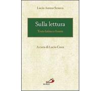 Sulla lettura. Testo latino a fronte