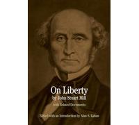 Sulla libertà: con documenti correlati - NUOVO John Stuart Mil 2008