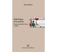 Sulla lingua di Leonardo. E altri studi dai libri d'abaco a Galileo