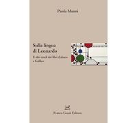 Libri Paola Manni - Sulla Lingua Di Leonardo. E Altri Studi Dai Libri D'abaco A