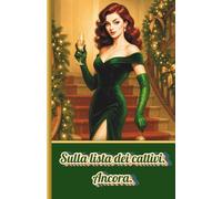 Sulla lista dei cattivi. Ancora.: Quaderno A5 a righe grandi|Christmas edition|Il regalo di Natale perfetto per amiche, sorelle e donne con autostima ... ironiche e d' autostima a tema natalizio