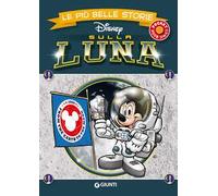 Sulla luna. Le più belle storie Disney