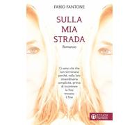 Libri Fantone Fabio - Sulla Mia Strada