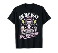 sulla mia Strada per Prendere Alcune Decisioni sbagliate Scheletro Maglietta