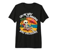 sulla mia Strada per Prendere Decisioni sbagliate Skeleton Tropical Beach Maglietta Premium