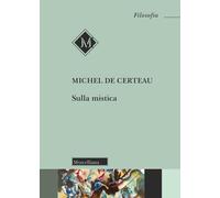Sulla mistica [Paperback] [Jun 27, 2025] Certeau, Michel de and Bosco, Domenico