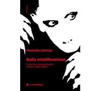 Sulla mistificazione. Il caso del romanzo "Dracula" di Bram Stoker (1897)