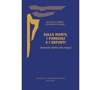 Sulla morte, i funerali e i defunti. Domande relative alle esequie