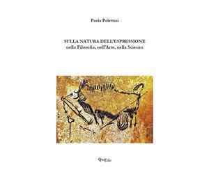 Sulla natura dell'espressione nella filosofia, nell'arte, nella scienza
