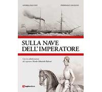 Libri Falconi Andrea / Zagnoni Pierpaolo - Sulla Nave Dell'imperatore
