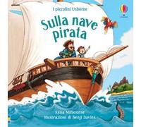 Sulla nave pirata. Ediz. a colori