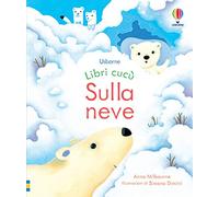 Sulla neve. Ediz. a colori