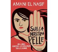 Sulla nostra pelle. Un libro contro la violenza sulle donne