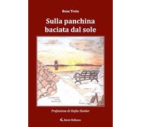 Sulla panchina baciata dal sole