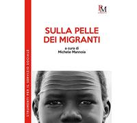 Sulla pelle dei migranti