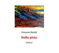 Sulla pista. Dedicati