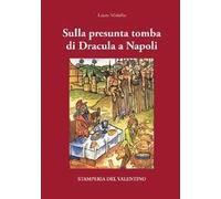 Sulla presunta tomba di Dracula a Napoli