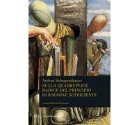 Sulla quadruplice radice del principio di ragione sufficiente