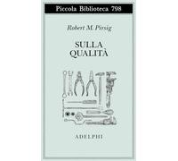 Sulla Qualità. Scritti scelti e inediti