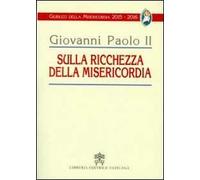 Sulla ricchezza della misericordia