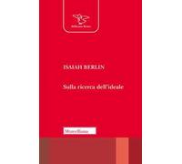 Sulla ricerca dell'ideale. Testo inglese a fronte. Ediz. bilingue