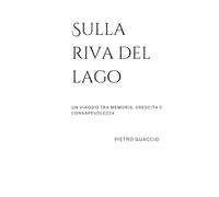 Sulla riva del lago