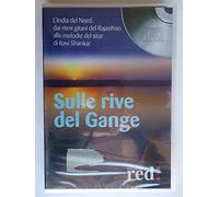 Sulla rive del Gange. L'India del nord: dai ritmi gitani del Rajasthan alle melodie del sitar di Ravi Shankar. CD Audio