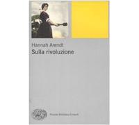 Sulla rivoluzione [Paperback] [Jun 03, 2009] Arendt, Hannah and Magrini, M.
