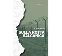 Sulla Rotta Balcanica - - 2024