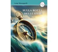 Sulla rotta delle onde