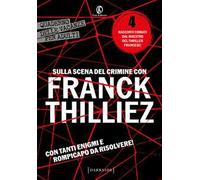 Sulla scena del crimine con Franck Thilliez