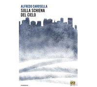 Sulla schiena del cielo