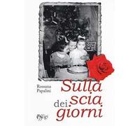 Sulla scia dei giorni