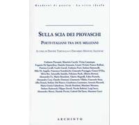 Sulla scia dei piovaschi. Poeti italiani tra due millenni
