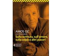 Sulla scrittura, sull’amore, sulla colpa e altri piaceri