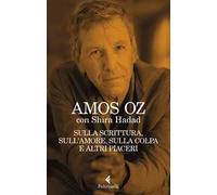 Sulla scrittura, sull'amore, sulla colpa e altri piaceri