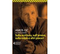 Sulla scrittura, sull'amore, sulla colpa e altri piaceri