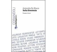 Sulla sinestesia. Passato e futuro