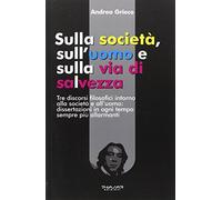 Sulla società, sull'uomo e sulla via di salvezza
