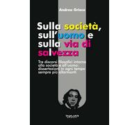 Sulla società, sull'uomo e sulla via di salvezza - 2015 - Phasar