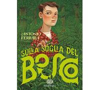 Sulla soglia del bosco