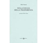 Sulla soglia della trasparenza