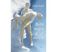 Sulla soglia di un dolore