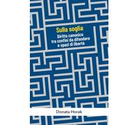 Sulla soglia. Diritto canonico tra confini da difendere e spazi di libertà