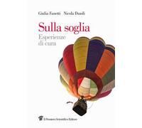 Sulla soglia. Esperienze di cura