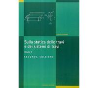 Sulla statica delle travi e dei sistemi delle travi (Vol. 2)