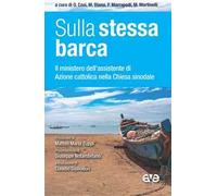 Sulla stessa barca – Il ministero dell'assistente di Azione cattolica nella chiesa sinodale – A.v.E.