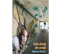 Sulla strada dei conigli