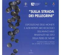 "Sulla Strada dei Pellegrini" Esposizione delle Monete e altri Reperti Archeolog