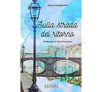 Sulla strada del ritorno